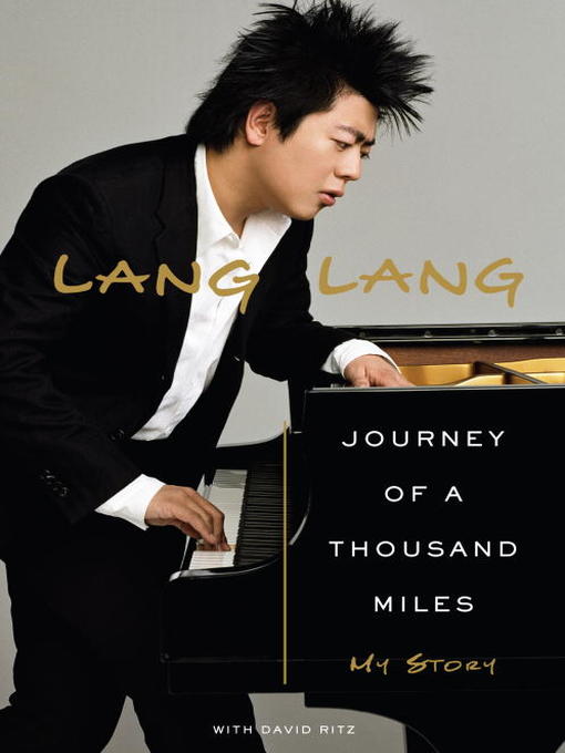 Title details for Journey of a Thousand Miles by Lang Lang - Available